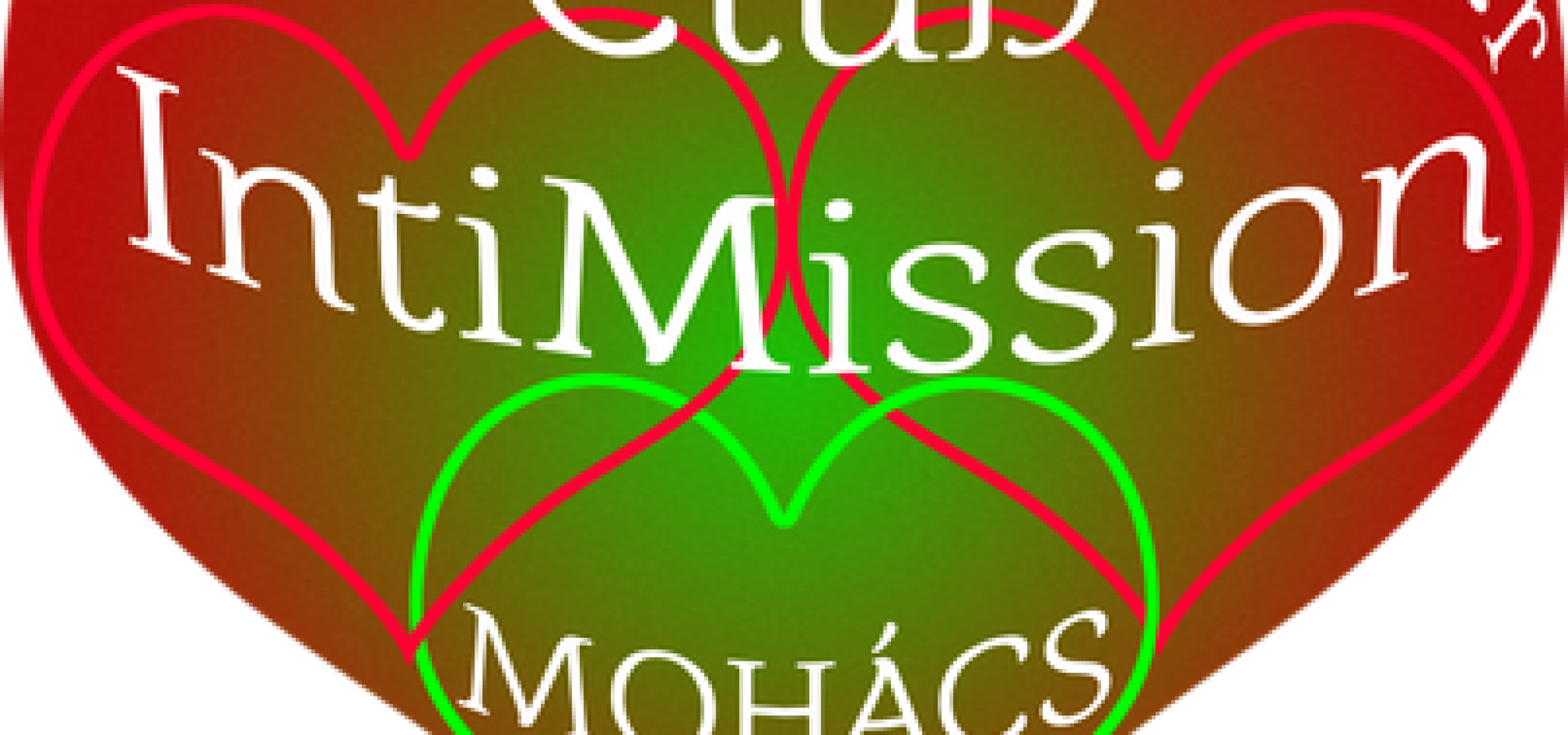 Club IntiMission, Mohács (H)