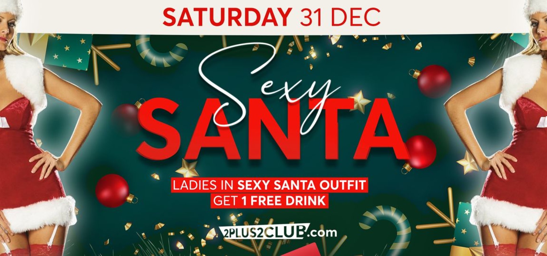 2+2 CLUB: SAT 31 DEC - Sexy SANTA