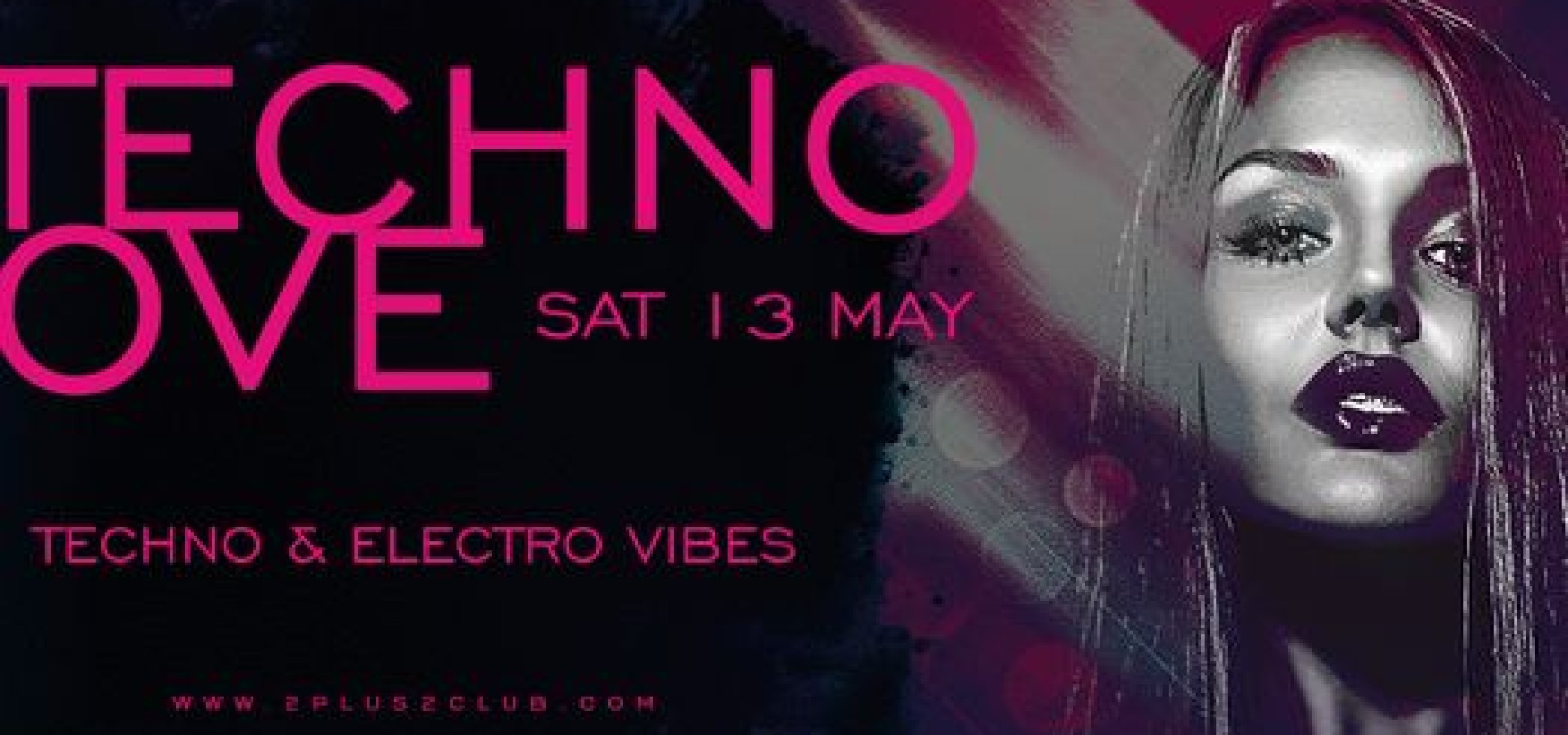 2+2 CLUB: SAT 13 MAY - TECHNO LOVE