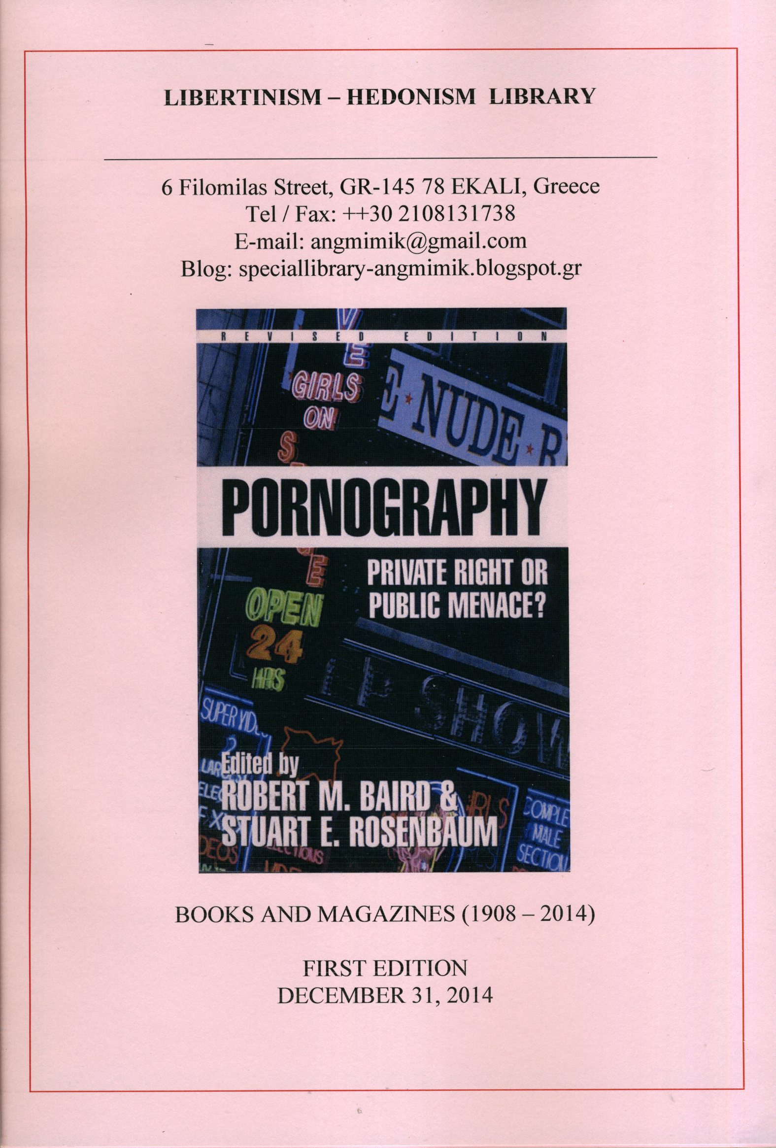 Libertinism-Hedonism Library: Books and Magazines (1908-2014), First Edition, December 31, 2014 (416), 46 pages